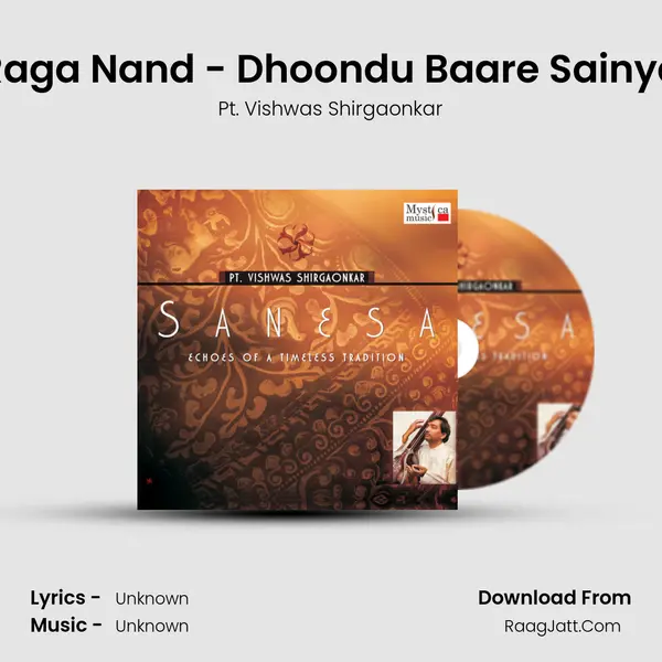 Raga Nand - Dhoondu Baare Sainya MP3 Song by Pt. Vishwas Shirgaonkar Cover