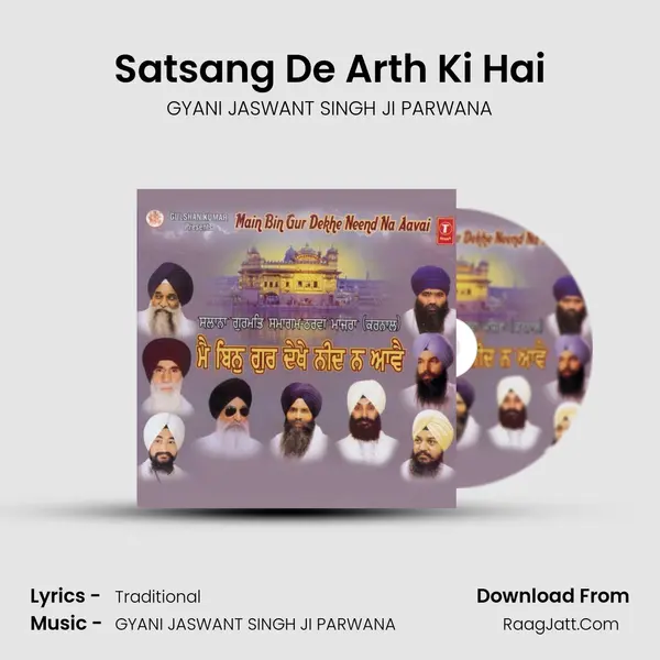 Satsang De Arth Ki Hai MP3 Song by GYANI JASWANT SINGH JI PARWANA Cover