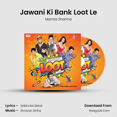 Jawani Ki Bank Loot Le mp3 song