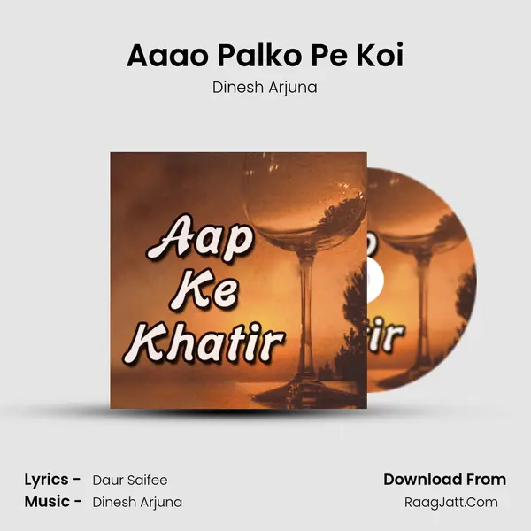Aaao Palko Pe Koi MP3 Song by Dinesh Arjuna Cover