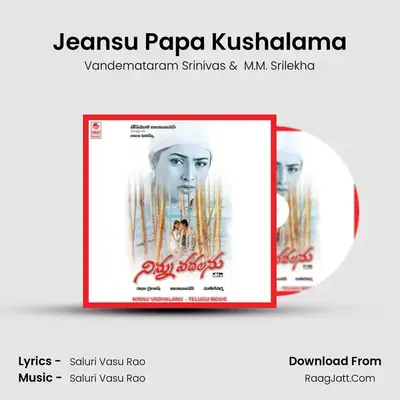 Jeansu Papa Kushalama MP3 Song by Vandemataram Srinivas Cover