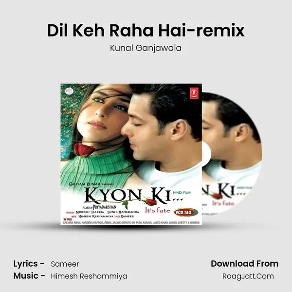 Dil Keh Raha Hai-remix MP3 Song by Kunal Ganjawala Cover