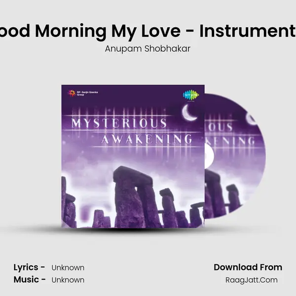 Good Morning My Love - Instrumental MP3 Song by Anupam Shobhakar Cover