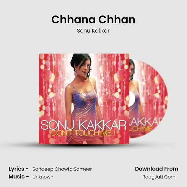 Chhana Chhan MP3 Song by Sonu Kakkar Cover