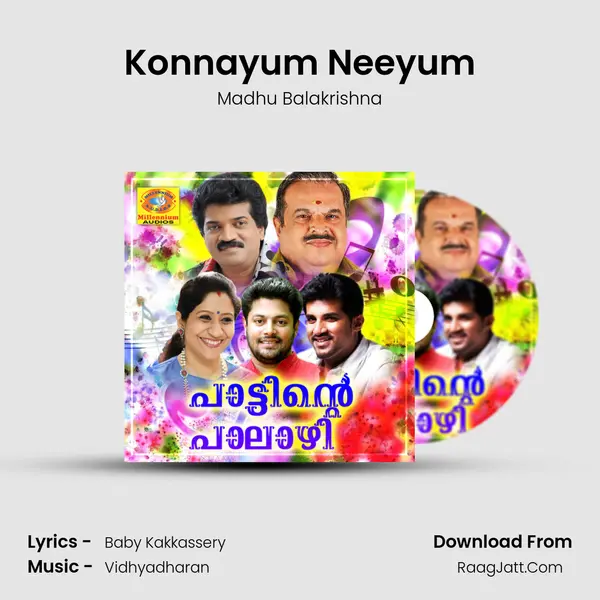 Konnayum Neeyum MP3 Song by Madhu Balakrishna Cover