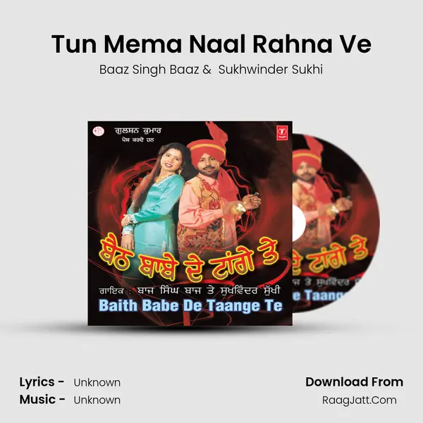 Tun Mema Naal Rahna Ve MP3 Song by Baaz Singh Baaz Cover