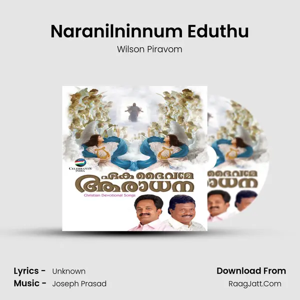 Naranilninnum Eduthu MP3 Song by Wilson Piravom Cover