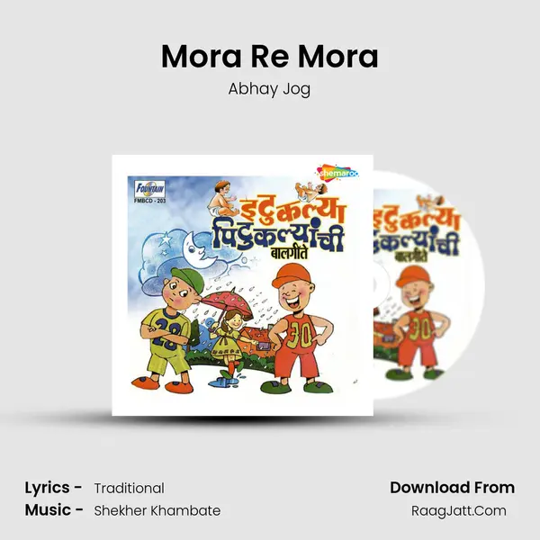Mora Re Mora MP3 Song by Abhay Jog Cover