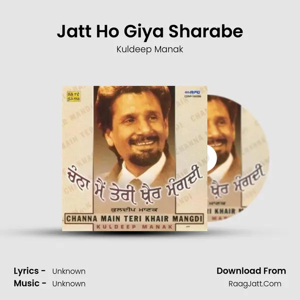 Jatt Ho Giya Sharabe MP3 Song by Kuldeep Manak Cover