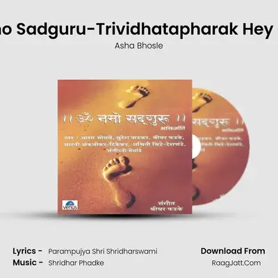 Om Namo Sadguru-Trividhatapharak Hey Gurupay MP3 Song by Asha Bhosle Cover