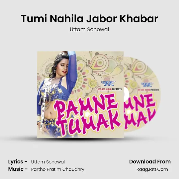 Tumi Nahila Jabor Khabar MP3 Song by Uttam Sonowal Cover