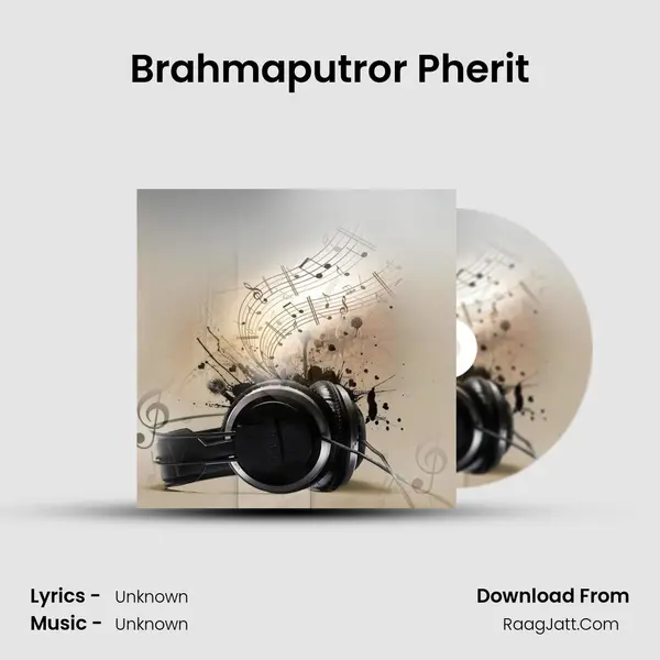 Brahmaputror Pherit MP3 Song by  Cover