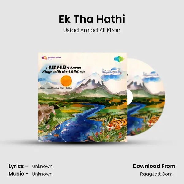 Ek Tha Hathi MP3 Song by Ustad Amjad Ali Khan Cover