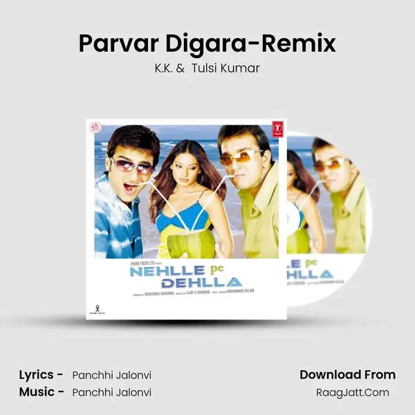 Parvar Digara-Remix MP3 Song by K.K. Cover