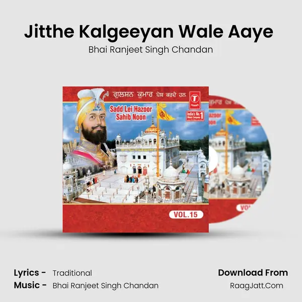 Jitthe Kalgeeyan Wale Aaye (Vyakhya Sahit) MP3 Song by Bhai Ranjeet Singh Chandan Cover