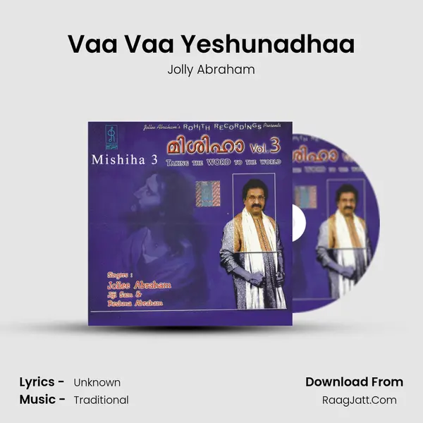 Vaa Vaa Yeshunadhaa MP3 Song by Jolly Abraham Cover