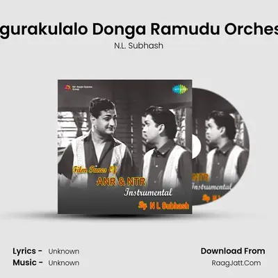 Chigurakulalo Donga Ramudu Orchestra MP3 Song by N.L. Subhash Cover