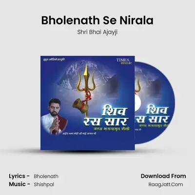 Bholenath Se Nirala MP3 Song by Shri Bhai Ajayji Cover