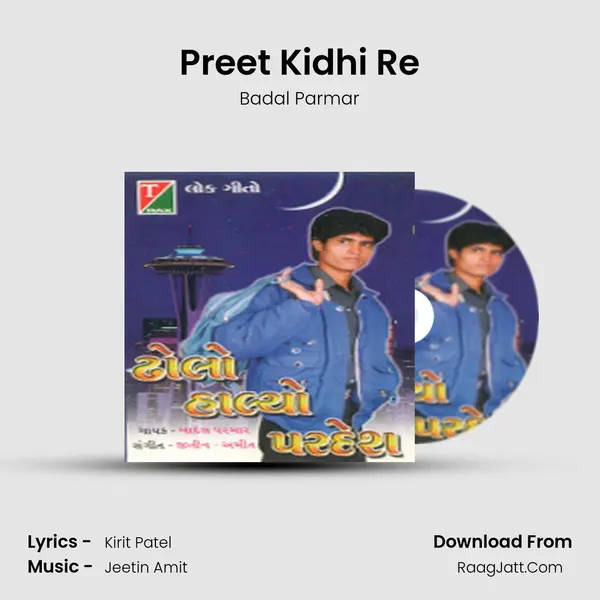 Preet Kidhi Re MP3 Song by Badal Parmar Cover