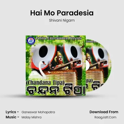 Hai Mo Paradesia MP3 Song by Shivani Nigam Cover