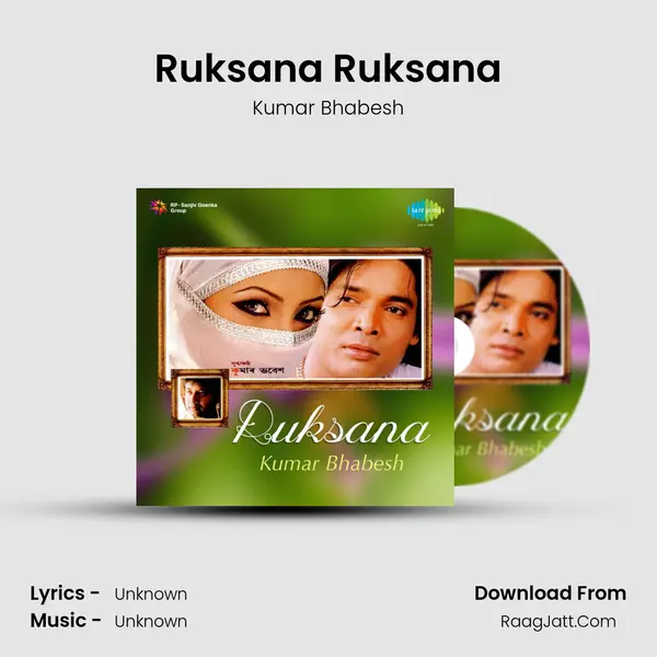Ruksana Ruksana MP3 Song by Kumar Bhabesh Cover