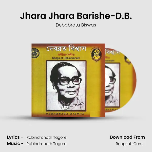 Jhara Jhara Barishe-D.B. MP3 Song by Debabrata Biswas Cover