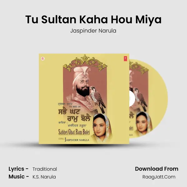 Tu Sultan Kaha Hou Miya MP3 Song by Jaspinder Narula Cover