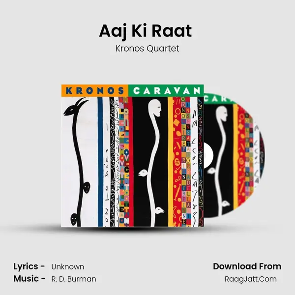 Aaj Ki Raat (Tonight Is the Night) MP3 Song by Kronos Quartet Cover