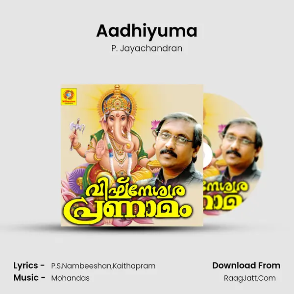 Aadhiyuma MP3 Song by P. Jayachandran Cover