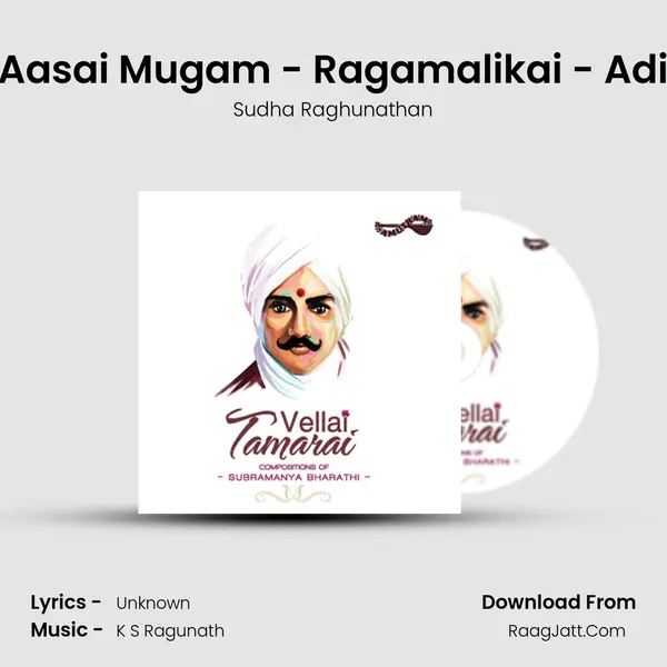 Aasai Mugam - Ragamalikai - Adi MP3 Song by Sudha Raghunathan Cover