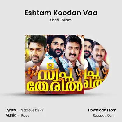 Eshtam Koodan Vaa MP3 Song by Shafi Kollam Cover