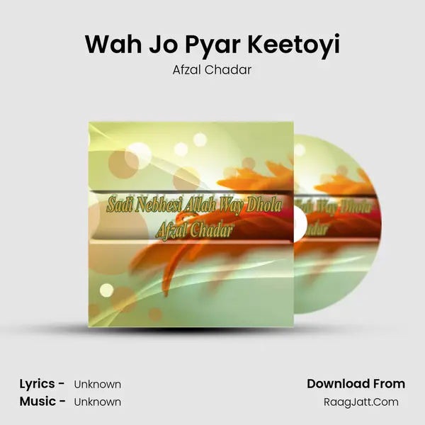 Wah Jo Pyar Keetoyi MP3 Song by Afzal Chadar Cover