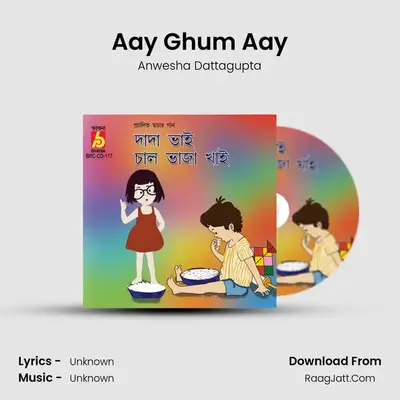 Aay Ghum Aay MP3 Song by Anwesha Dattagupta Cover
