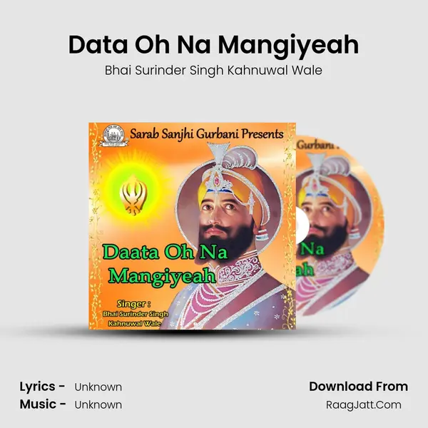 Data Oh Na Mangiyeah MP3 Song by Bhai Surinder Singh Kahnuwal Wale Cover