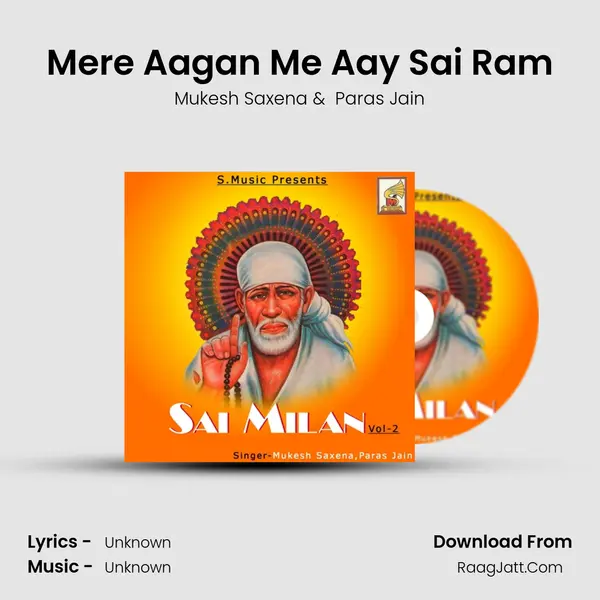 Mere Aagan Me Aay Sai Ram MP3 Song by Mukesh Saxena Cover