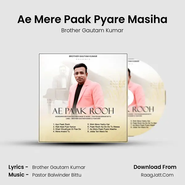 Ae Mere Paak Pyare Masiha MP3 Song by Brother Gautam Kumar Cover