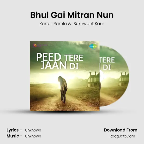 Bhul Gai Mitran Nun MP3 Song by Kartar Ramla Cover