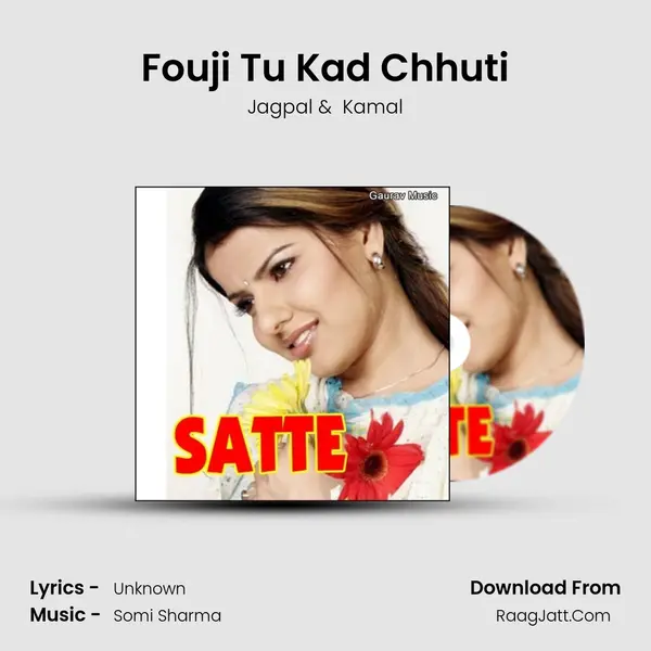 Fouji Tu Kad Chhuti MP3 Song by Jagpal Cover