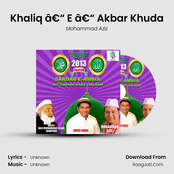 Khaliq â€“ E â€“ Akbar Khuda MP3 Song by Mohammad Aziz Cover