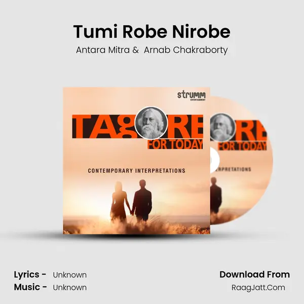 Tumi Robe Nirobe MP3 Song by Antara Mitra Cover
