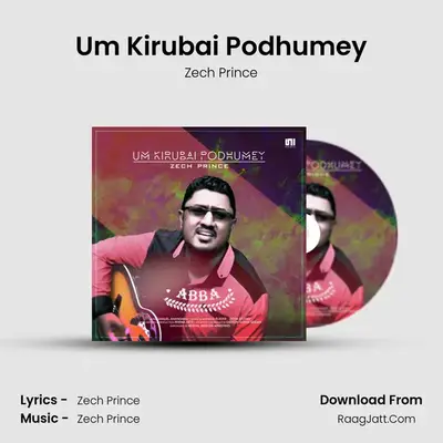 Um Kirubai Podhumey MP3 Song by Zech Prince Cover