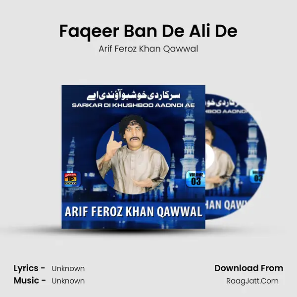Faqeer Ban De Ali De MP3 Song by Arif Feroz Khan Qawwal Cover