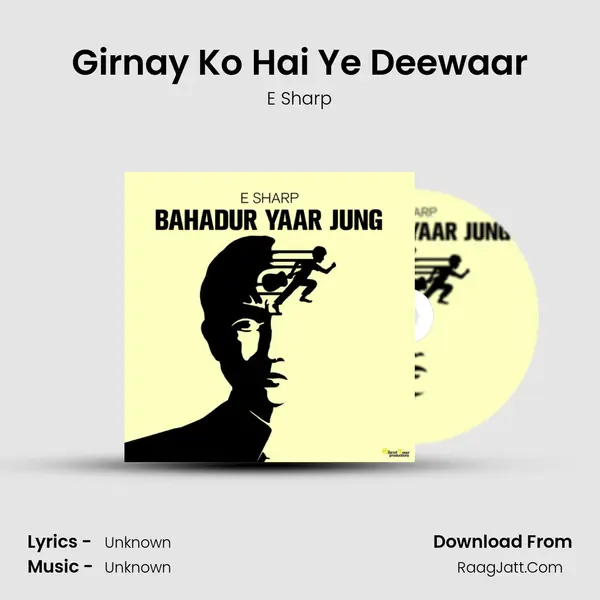 Girnay Ko Hai Ye Deewaar MP3 Song by E Sharp Cover