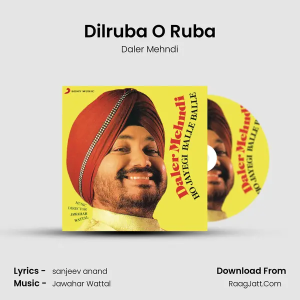 Dilruba O Ruba MP3 Song by Daler Mehndi Cover