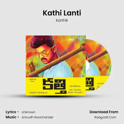 Kathi Lanti MP3 Song by Karthik Cover