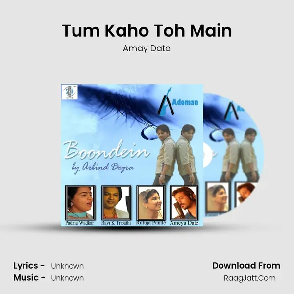 Tum Kaho Toh Main MP3 Song by Amay Date Cover