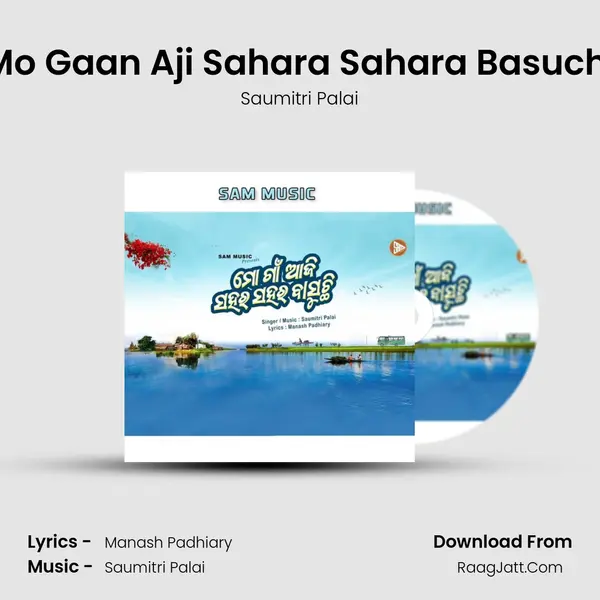 Mo Gaan Aji Sahara Sahara Basuchi MP3 Song by Saumitri Palai Cover