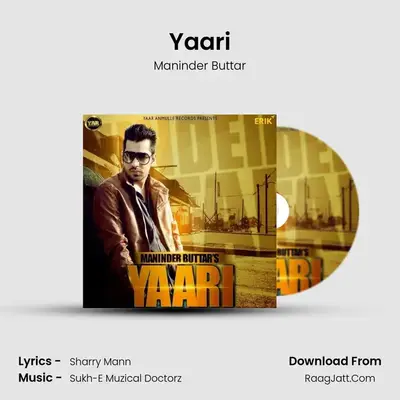 Yaari MP3 Song by Maninder Buttar Cover