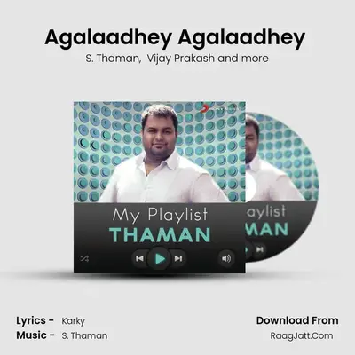 Agalaadhey Agalaadhey (From 
