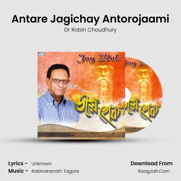 Antare Jagichay Antorojaami MP3 Song by Dr Robin Choudhury Cover